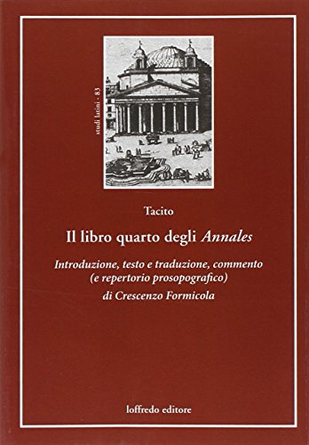Tacito. Il libro quarto degli Annales. Testo latino a fronte