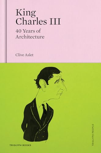 King Charles III : 40 Years of Architecture : 2