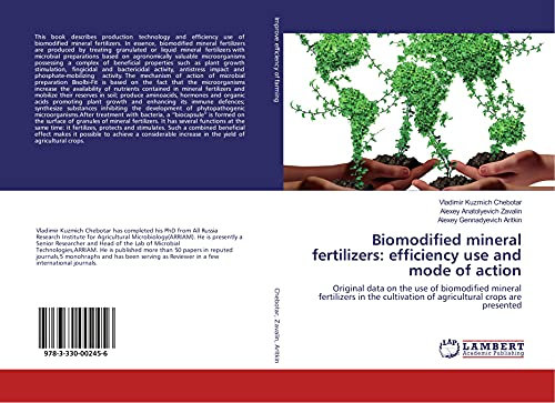 Biomodified mineral fertilizers: efficiency use and mode of action: Original data on the use of biomodified mineral fertilizers in the cultivation of agricultural crops are presented