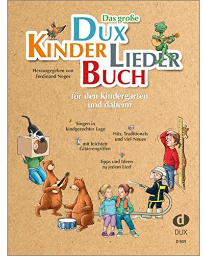 Das große DUX-Kinderliederbuch: Für den Kindergarten und daheim