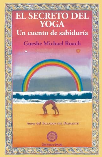 El Secreto del Yoga: Un cuento de sabiduría. (SIN COLECCION)