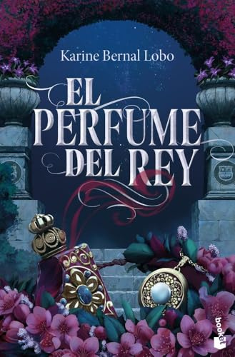 El perfume del rey: 1 (Novela)