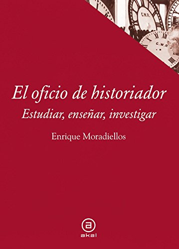 El oficio de historiador. Estudiar, enseñar, investigar: 39 (Textos)