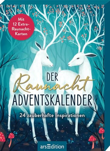 Der Raunacht-Adventskalender: 24 zauberhafte Inspirationen