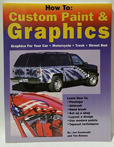 How to: Custom Paint & Graphics - Graphics for Your Car, Motorcycle, Truck, Street Rod
