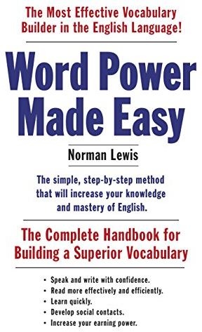 Word Power Made Easy: The Complete Handbook for Building a Superior Vocabulary