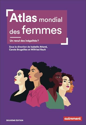 Atlas mondial des femmes: Un recul des inégalités ?