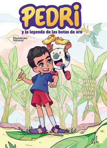 Pedri: y la leyenda de las botas de oro