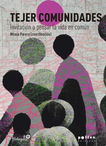 Tejer comunidades: Invitación a pensar la vida en común: 2 (L'Observatori)