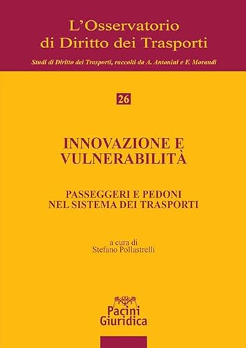 Innovazione e vulnerabilità. Passeggeri e pedoni nel sistema dei trasporti