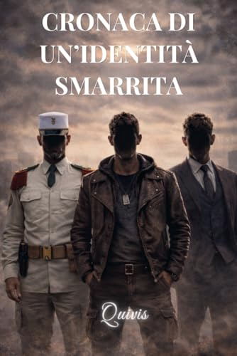 CRONACA DI UN'IDENTITÀ SMARRITA