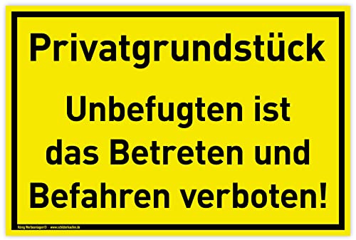 Schild Privatgrundstück | 30 x 20 cm | wetterfestes PVC-Schild mit UV-Schutz | signalgelb | Unbefugten ist das Betreten und Befahren verboten!