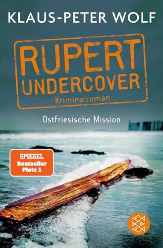 Rupert undercover - Ostfriesische Mission: Kriminalroman: 1