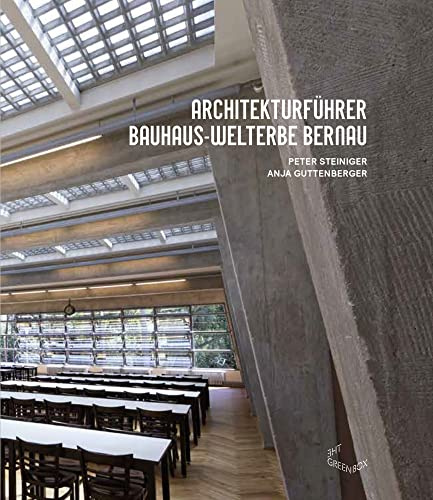 Architekturführer Bauhaus-Welterbe Bernau
