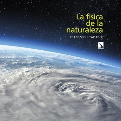 La física de la naturaleza: 87 (Fuera de Colección)