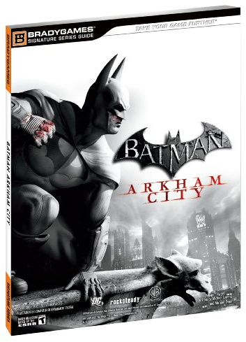 Batman: Arkham City Signature Series Guide