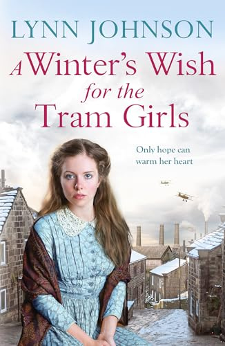 A Winter's Wish for the Tram Girls: An emotional and captivating historical romance (Potteries Girls, 6)