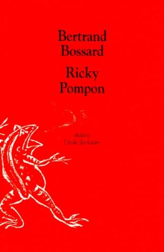 Ricky Pompon: [Rennes, Théâtre national de Bretagne, 29 avril 1997