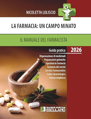 La Farmacia: un campo minato. Il Manuale del Farmacista 2026
