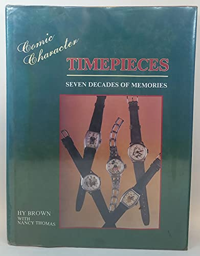 Comic Character Timepieces: Seven Decades of Memories
