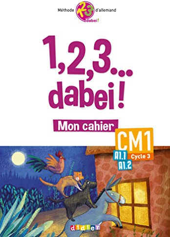 1,2,3...dabei! Allemand CM1 - Cahier
