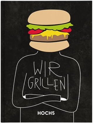 WIR GRILLEN: Grillbuch