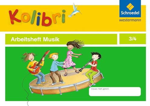 Kolibri: Arbeitsheft 3 / 4 (Kolibri-Arbeitshefte)