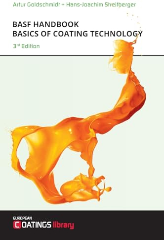 BASF Handbook Basics of Coating Technology: 3rd Revised Edition