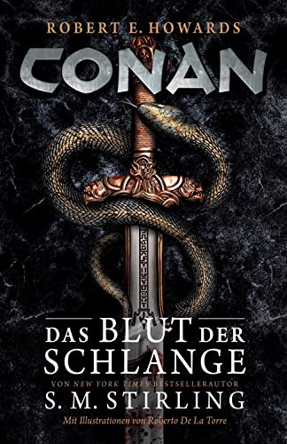 Conan: Das Blut der Schlange: (limitierte Collector’s Edition mit Farbschnitt und 3 Artprints)