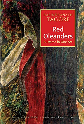 Red Oleanders A Drama in One Act [Hardcover] [Jan 01, 2012] Rabindranath Tagore