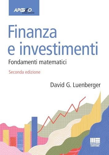 Finanza e investimenti. Fondamenti matematici