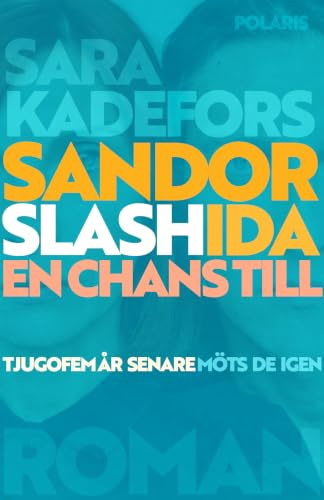 Sandor slash Ida : en chans till