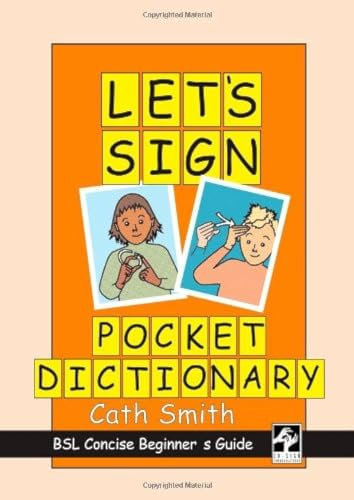 Let's Sign Pocket Dictionary: BSL Concise Beginner's Guide