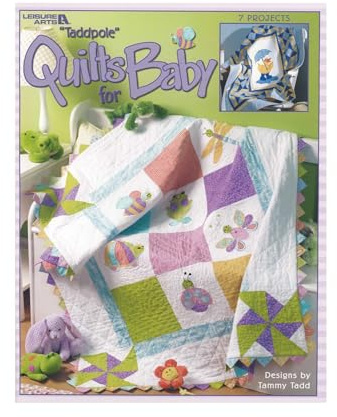 Taddpole Quilts for Baby (Leisure Arts, No. 3518)