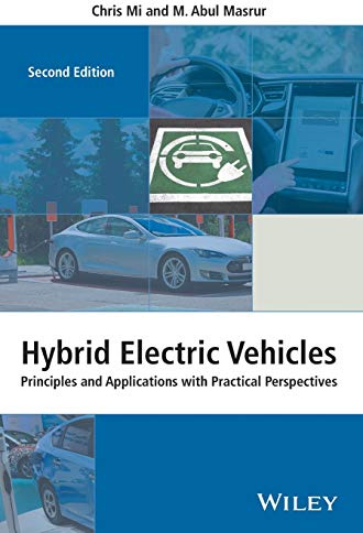 Hybrid Electric Vehicles: Principles and Applications with Practical Perspectives (Automotive Series)