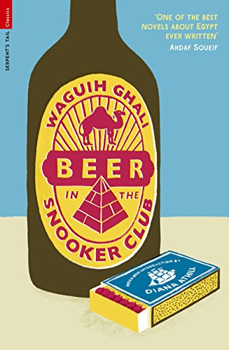 Beer in the Snooker Club: Waguih Ghali