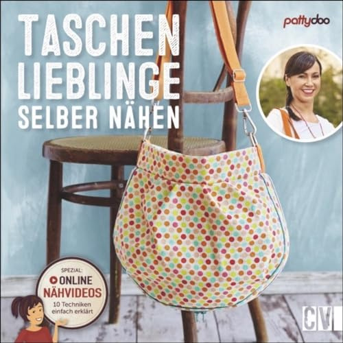 Taschenlieblinge selber nähen: Mit online Nähvideos: Rund und eckig, groß und klein, retro, hipster, klassisch oder einfach nur praktisch
