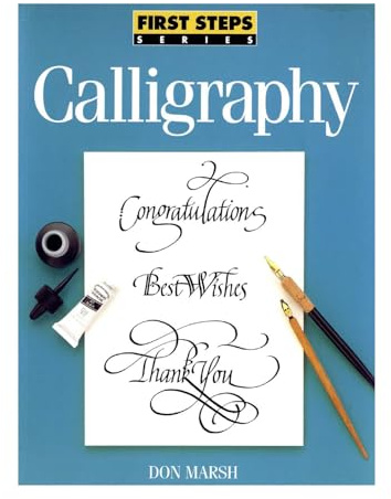 Calligraphy (First Steps Series)