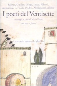 I poeti del Ventisette. Testo spagnolo a fronte