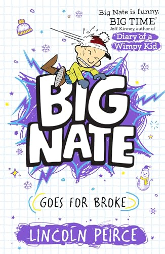 Big Nate Goes for Broke: Hilarious comic-book-style story for kids aged 9+