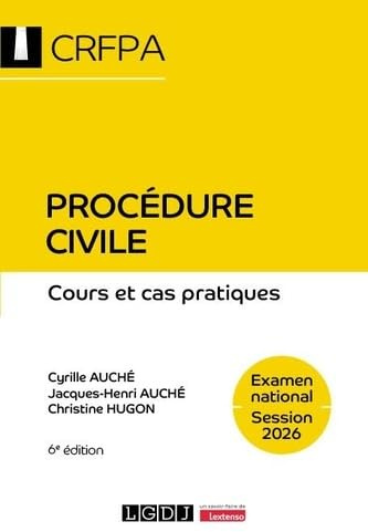 Procédure civile - CRFPA - Examen national Session 2026: Cours et cas pratiques (2026)