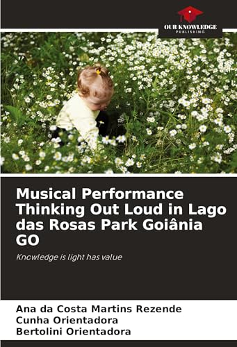 Musical Performance Thinking Out Loud in Lago das Rosas Park Goiânia GO: Knowledge is light has value