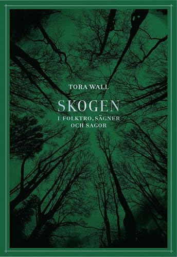 Skogen : i folktro, sägner och sagor