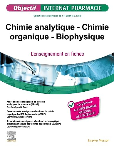 Chimie analytique - Chimie organique - Biophysique: L'enseignement en fiches