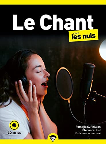 Le Chant Pour les Nuls: | technique vocale, améliorer sa voix