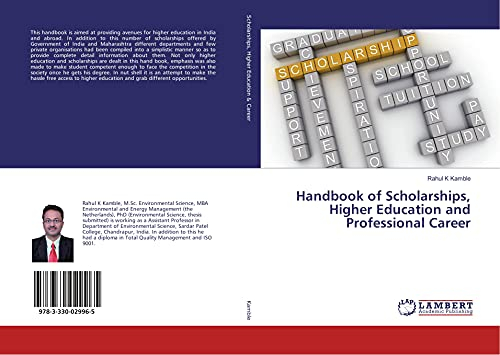 Handbook of Scholarships, Higher Education and Professional Career