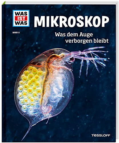 WAS IST WAS Band 8 Mikroskop. Was dem Auge verborgen bleibt