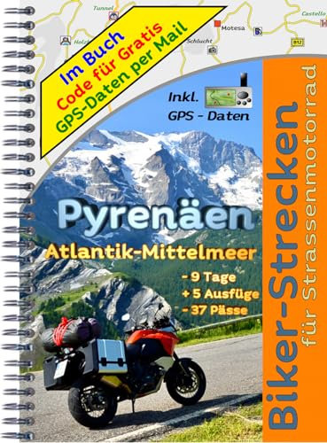 Motorrad Reiseführer Pyrenäen (9-14Tage) Atlantik - Mittelmeer Pyrenaen (inkl. GPS Downloadcode)