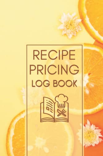 Recipe Pricing Log Book: Cute Pricing Record Book For Chefs, Bakers and Small Business Owners