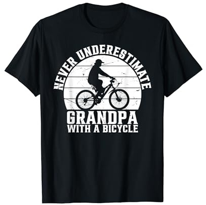 El abuelo en bicicleta nunca subestima al abuelo con una bicicleta Camiseta